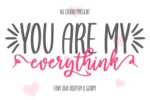 You are my everythink font duo | DesignPea